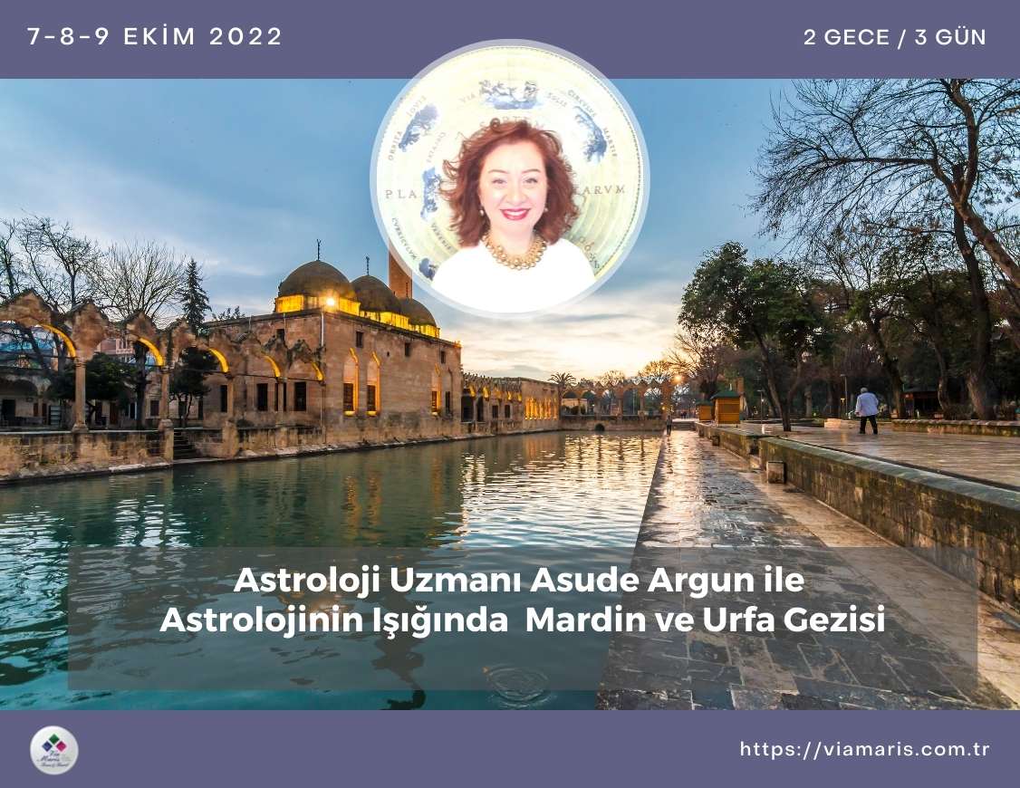 Astrolojinin Işığında Mardin ve Urfa