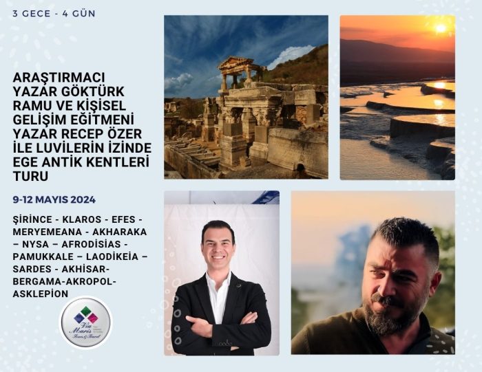 Araştırmacı Yazar Göktürk Ramu ve Kişisel Gelişim Eğitmeni Yazar Recep Özer ile Luvilerin İzinde Ege Antik Kentleri Turu